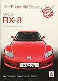 Mazda RX-8: All Models 2003 to 2012 livre