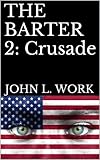 THE BARTER 2: CRUSADE (The Barter and Reckoning Series Book 3) (English Edition) livre