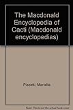 The Macdonald Encyclopedia of Cacti (Macdonald Encyclopedias) livre