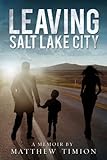 Leaving Salt Lake City (English Edition) livre