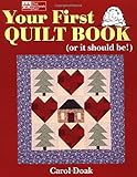 Your First Quilt Book: (Or It Should Be!) livre