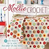 Mollie Makes Crochet: 20+ Cute Projects for the Home Plus Handy Tips and Tricks livre