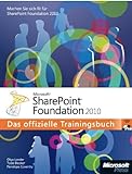 Microsoft SharePoint Foundation 2010 - Das offizielle Trainingsbuch livre