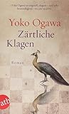 Zärtliche Klagen: Roman livre