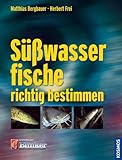 Süßwasserfische richtig bestimmen livre