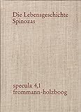 Die Lebensgeschichte Spinozas: Mit Einer Bibliographie livre