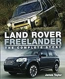 Land Rover Freelander: The Complete Story livre