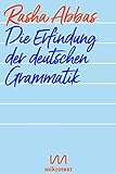 Die Erfindung der deutschen Grammatik: Geschichten livre