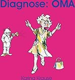 Diagnose: Oma livre