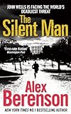 The Silent Man (John Wells Book 3) (English Edition) livre