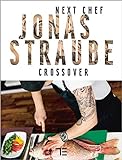 Next Chef Jonas Straube | Crossover (Teubner Solitäre) livre