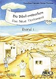 Die Bibel entdecken - Das Neue Testament 1: 1.-2. Klasse livre