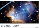 Sternzeit 2009: Die Zeitreise der modernen Astronomie livre