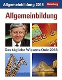 Allgemeinbildung - Kalender 2018: Das tägliche Wissens-Quiz livre