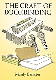 The Craft of Bookbinding (English Edition) livre