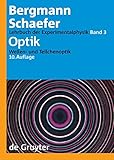 Ludwig Bergmann; Clemens Schaefer: Lehrbuch der Experimentalphysik: Optik: Wellen- und Teilchenoptik livre