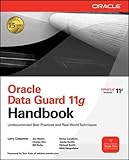 Oracle Data Guard 11g Handbook livre