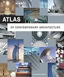 Atlas of Contemporary Architecture livre