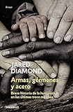 Armas, germenes y acero / Guns, Germs and Steel livre