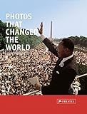 Photos that Changed the World livre