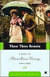 These Three Remain: A Novel of Fitzwilliam Darcy, Gentleman (Fitzwilliam Darcy, Gentleman series Boo livre