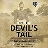 On the Devil's Tail: In Combat with the Waffen-SS on the Eastern Front 1945, and with the French in livre