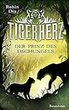 Tigerherz: Der Prinz des Dschungels. Band 1 livre