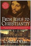 From Jesus to Christianity: How Four Generations of Visionaries & Storytellers Created the New Testa livre