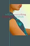 Tell Me Everything (English Edition) livre
