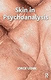 Skin in Psychoanalysis (English Edition) livre
