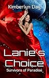 Lanie's Choice: Survivors of Paradise: Book 1 (Erotic Reverse Harem SciFi) (English Edition) livre