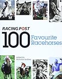 100 Favourite Racehorses: The 