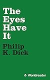 The Eyes Have It (English Edition) livre