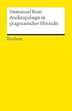 Anthropologie in pragmatischer Hinsicht (Reclams Universal-Bibliothek) livre