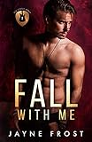 Fall With Me: A Rock Star Romance (Sixth Street Bands Book 2) (English Edition) livre