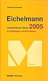 Eichelmann Deutschlands Weine 2005: 750 Weingüter und 7500 Weine livre