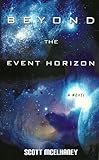 Beyond the Event Horizon (English Edition) livre