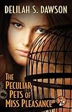 The Peculiar Pets of Miss Pleasance (A Blud Novel Series Book 3) (English Edition) livre