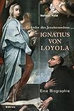 Ignatius von Loyola: Gründer des Jesuitenordens livre