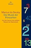 Die Musik der Primzahlen: Auf den Spuren des größten Rätsels der Mathematik livre