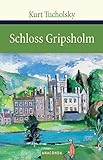 Schloss Gripsholm. Eine Sommergeschichte (Große Klassiker zum kleinen Preis) livre