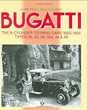 Bugatti The 8-Cylinder Touring Cars 1920-1934: Styles 28, 30, 38, 38a, 44 & 49 livre
