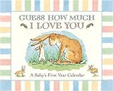 Guess How Much I Love You: A Baby's First Year Calendar livre