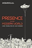 Presence in the Modern World: A New Translation (English Edition) livre