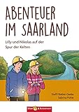 Abenteuer im Saarland: Lilly und Nikolas auf der Spur der Kelten livre