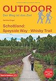 Schottland: Speyside Way Whisky Trail (Der Weg ist das Ziel) livre
