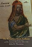 The Kongolese Saint Anthony: Dona Beatriz Kimpa Vita and the Antonian Movement, 1684-1706 (English E livre