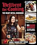 Hellbent for Cooking: The Heavy Metal Cookbook livre