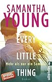 Every Little Thing - Mehr als nur ein Sommer: Roman (Hartwell-Love-Stories 2) livre