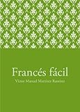 Francés fácil (Spanish Edition) livre